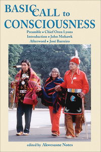Basic Call to Consciouness by Akwesasne Notes