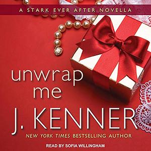 Unwrap Me by J. Kenner