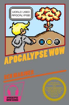 Apocalypse Wow by Ben Mariner