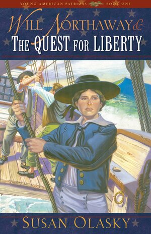 Will Northaway & the Quest for Liberty by Susan Olasky