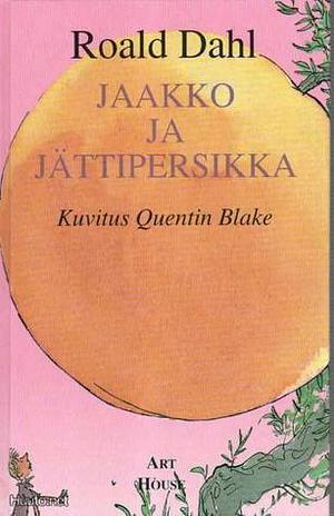 Jaakko ja jättipersikka by Roald Dahl