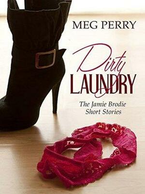 Dirty Laundry by Meg Perry