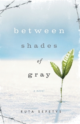 Between Shades of Gray by Ruta Sepetys