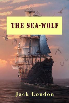 The Sea-Wolf (Illustrated) by Jack London