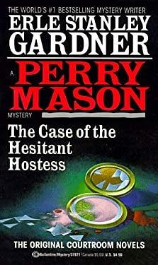 The Case of the Hesitant Hostess by Erle Stanley Gardner