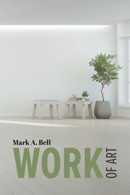 Work of Art by Mark Bell