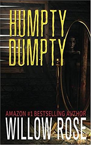 Humpty Dumpty by Willow Rose