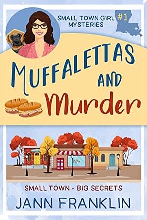 Muffaletta's and Murder by Jann Franklin