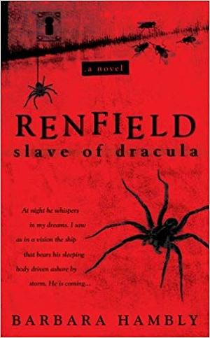 Renfield: Slave of Dracula by Barbara Hambly