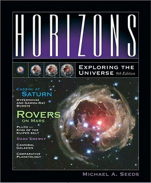 Horizons: Exploring the Universe by Michael A. Seeds