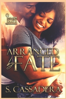 Arranged by Fate by S. Cassadera