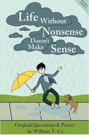 Life Without Nonsense Doesn't Make Sense by William T. Co
