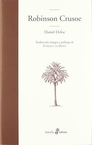 Robinson Crusoe: vida y extrañas y sorprendentes aventuras ... by Daniel Defoe