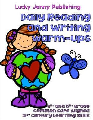 Daily Reading and Writing Warm-Ups: 4th and 5th Grades by Elizabeth Chapin-Pinotti