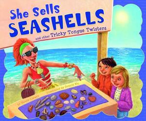 She Sells Seashells and Other Tricky Tongue Twisters by Nancy Loewen