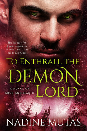 To Enthrall the Demon Lord by Nadine Mutas