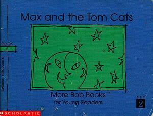 Max and the Tom Cats by Bobby Lynn Maslen