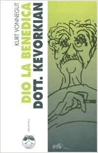 Dio la benedica dott. Kevorkian by Kurt Vonnegut