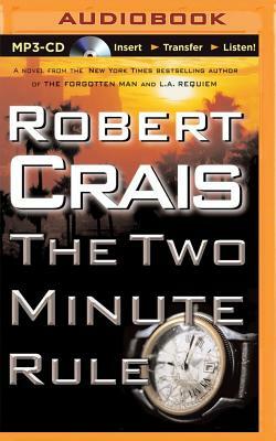 The Two Minute Rule by Robert Crais