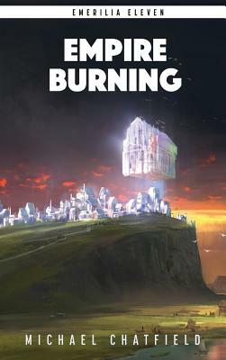 Empire Burning by Michael Chatfield