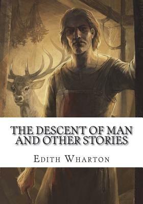 The Descent of Man and Other Stories by Edith Wharton