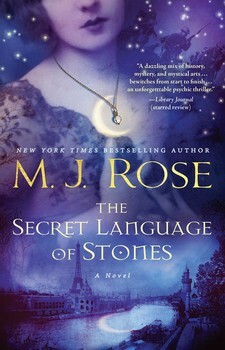 The Secret Language of Stones by M.J. Rose