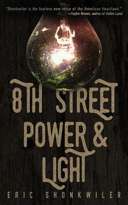 8th Street Power & Light by Eric Shonkwiler