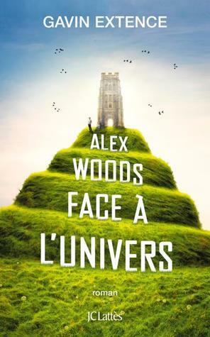 Alex Woods Face A L'Univers by Nicolas Thiberville, Gavin Extence