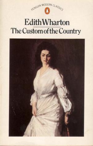 The Custom of the Country by Edith Wharton