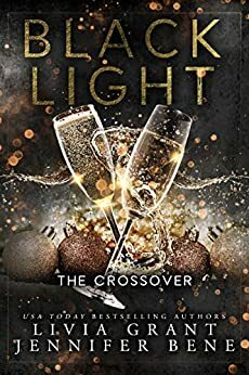 Black Light: The Crossover by Livia Grant, Jennifer Bene