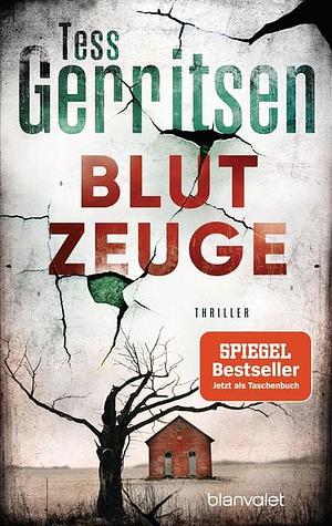 Blutzeuge by Tess Gerritsen