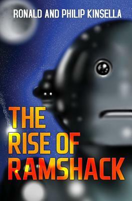 The Rise Of Ramshack by Ronald Kinsella, Philip Kinsella