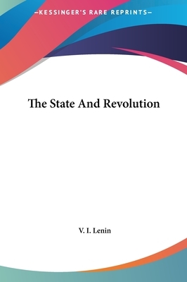 The State and Revolution by Vladimir Lenin, Vladimir Lenin