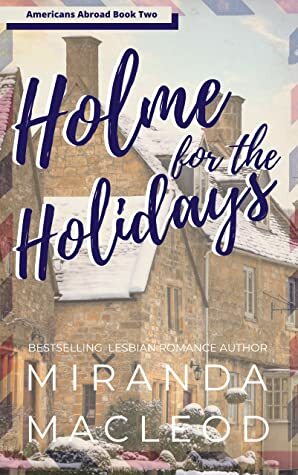 Holme for the Holidays by Miranda MacLeod