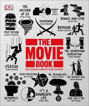 The Movie Book: Big Ideas Simply Explained by D.K. Publishing