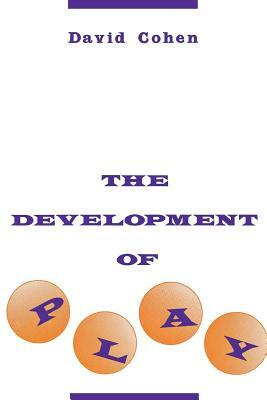 The Development of Play by David S. Cohen