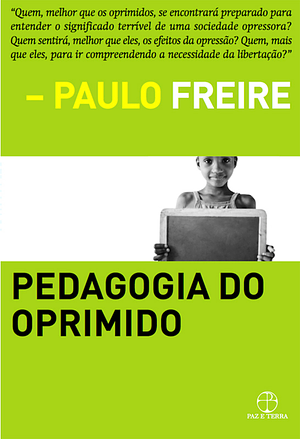 Pedagogia do oprimido by Paulo Freire