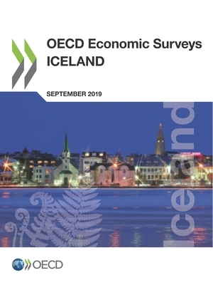 OECD Economic Surveys: Iceland 2019 by Oecd