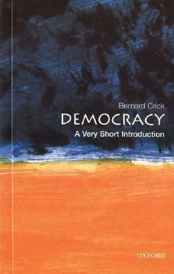 Democracy: A Very Short Introduction by Bernard Crick