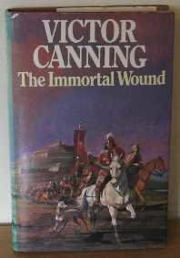 The Immortal Wound by Victor Canning