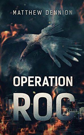 Operation R.O.C by Matthew Dennion
