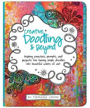 Creative Doodling & Beyond by Stephanie Corfee