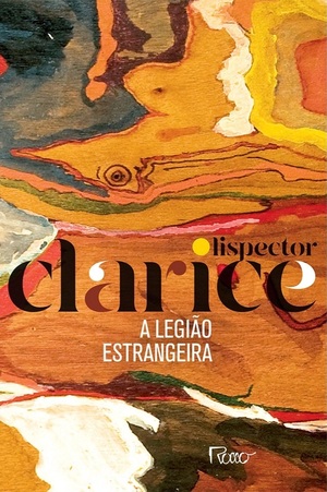 A Legião Estrangeira by Clarice Lispector