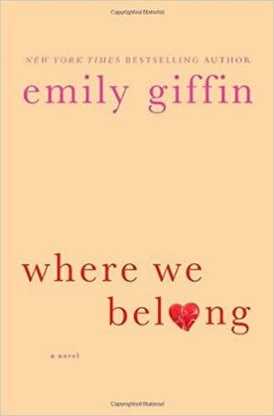 Там, където принадлежим by Emily Giffin, Емили Гифин