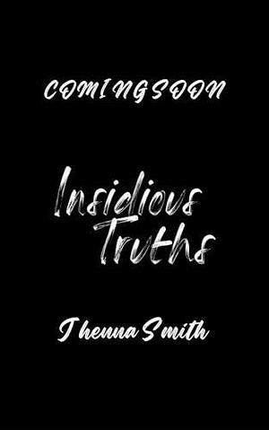 Insidious Truths: Storm Ridge Academy Book 3 by Jhenna Smith, Jhenna Smith