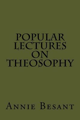 Popular Lectures on Theosophy by Annie Besant