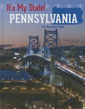 Pennsylvania: The Keystone State by Joyce Hart