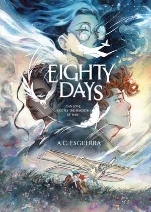 Eighty Days by A.C. Esguerra