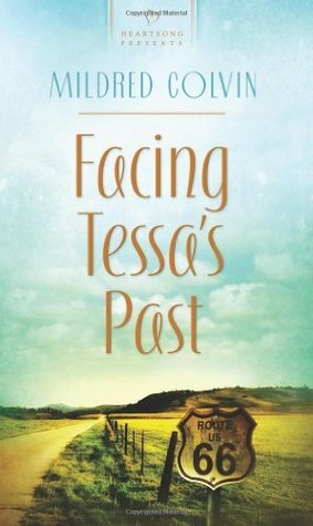 Facing Tessa's Past by Mildred Colvin
