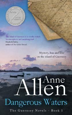 Dangerous Waters: The Guernsey Novels - Book 1 by Anne Allen